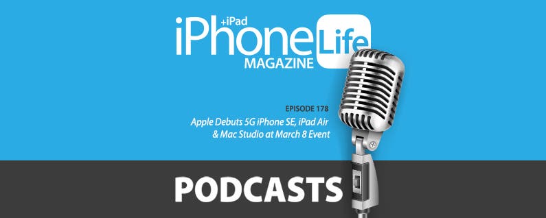 episode-178:-apple-debuts-5g-iphone-se,-ipad-air-&-mac-studio-at-march-8-event